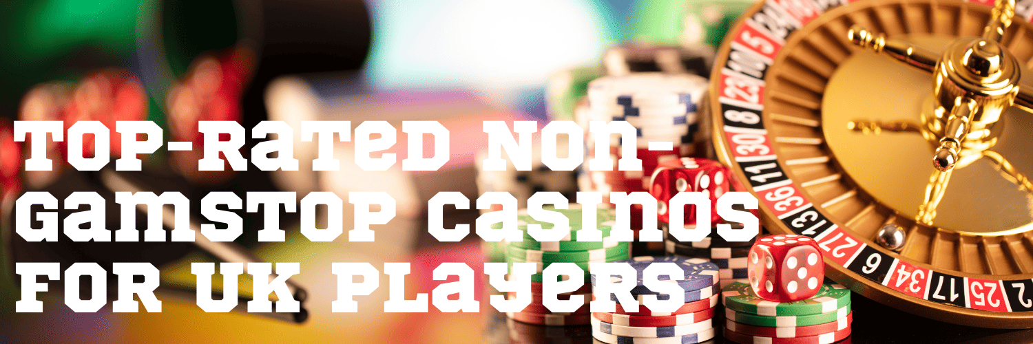 Exploring UK Sites Not on GamStop Best Choices for Players