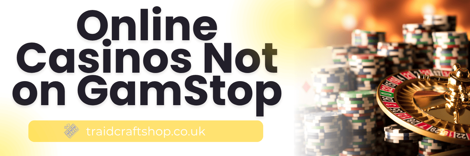 Explore Online Casinos Not on GamStop -1969161261 Explore Online Casinos Not on GamStop -1969161261